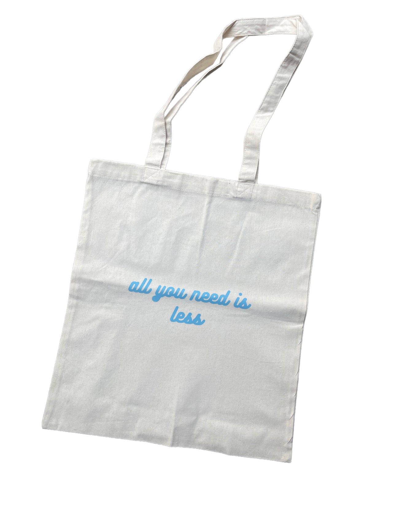 “All You Need is Less” Tote